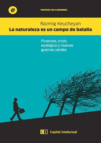 Libro Naturaleza Es Un Campo De Batalla - Keucheyan, Razmig