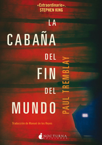 La Cabaña Del Fin Del Mundo Tremblay, Paul Nocturna Edicion