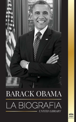 Libro Barack Obama: La Biografía - Un Retrato De Su His Lbm1