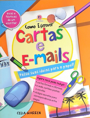 Livro - Como Escrever Cartas E E-mails /dicas E Técnicas