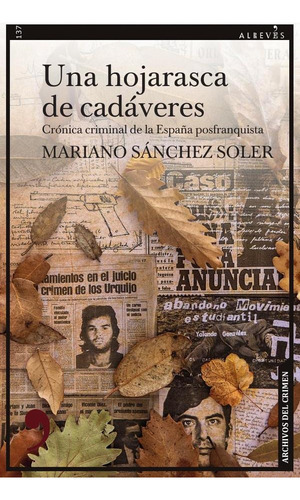 Una Hojarasca De Cadáveres, De Mariano Sánchez Soler. Editorial Alrevés Editorial, Tapa Blanda En Español