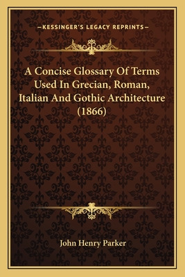Libro A Concise Glossary Of Terms Used In Grecian, Roman,...