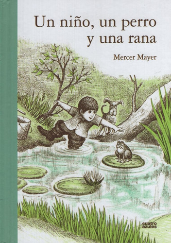 Un Niño, Un Perro Y Una Rana - Mayer