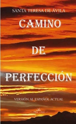 Camino De Perfección ( Libro Original )