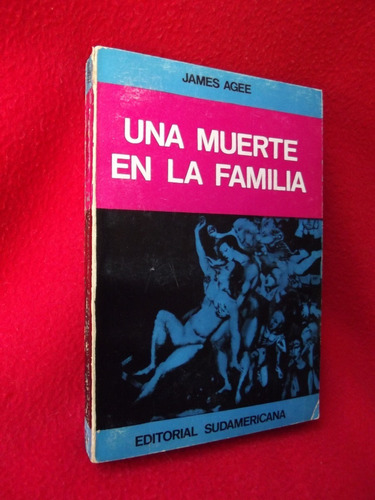 James Agee - Una Muerte En La Familia ( Premio Pulitzer 58)