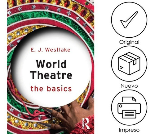 World Theatre, de E. J. Westlake. Editorial Routledge, tapa blanda, edición 1ra en inglés, 2017