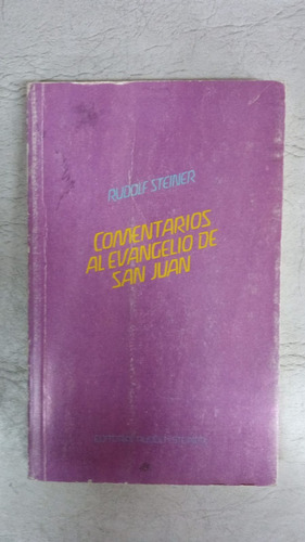 Comentarios Al Evangelio De San Juan - Rudolf Steiner 