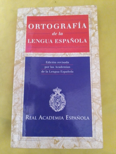 Ortografía De La Lengua Española - Real Academia Española