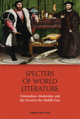 Libro Specters Of World Literature: Orientalism, Modernit...