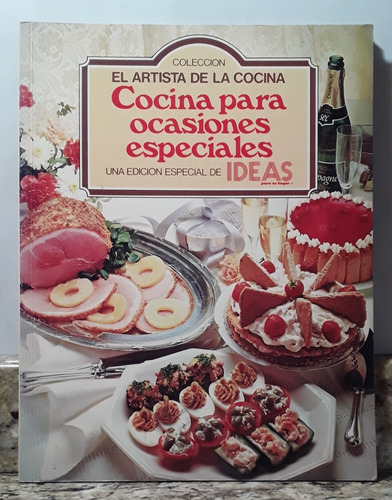 El Artista En La Cocina Cocina Para Ocasiones Especiales * 