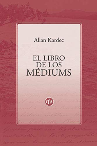 El Libro De Los Médiums (spanish Edition)