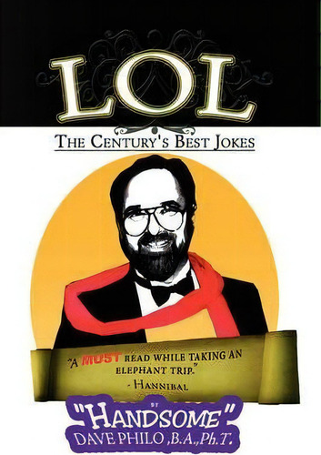 Lol, De Dave Handsome Philo. Editorial Xlibris Corporation, Tapa Dura En Inglés