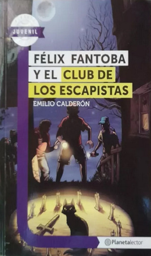 Libro En Fisico Félix Fantoba Y El Club De Los Escapistas 