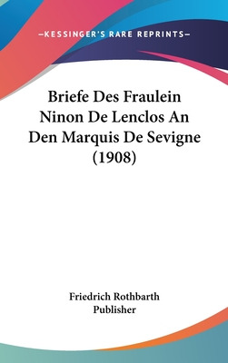 Libro Briefe Des Fraulein Ninon De Lenclos An Den Marquis...