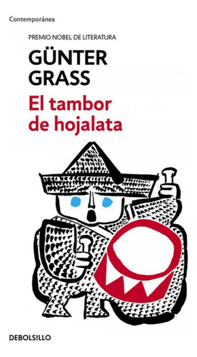 Libro: El Tambor De Hojalata. Grass, Gunter. Debolsillo