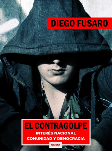 Diego Fusaro - El Contragolpe / Comunidad E Interés Nacional