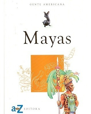 Mayas - Gente Americana - Miguel Palermo/maría De Hoyos