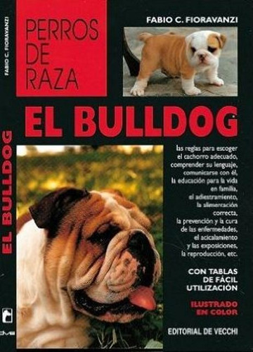 El Bulldog - Perros De Raza, Fabio Fioravanzi, Vecchi