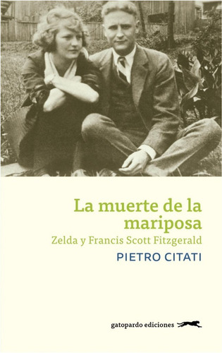 La Muerte  De La Mariposa Zelda Y  Francis  Scott Fitzgerald