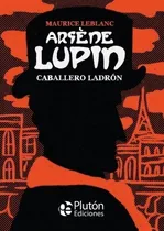 Comprar Arsene Lupin - Caballero Ladron - Leblanc