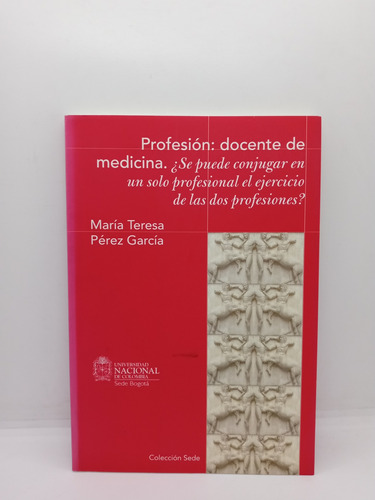 Profesión - Docente De Medicina - María Teresa Pérez García 