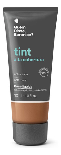 Base de maquiagem em líquida Tint Quem Disse, Berenice? Cruelty Free tom escuro - 0mL
