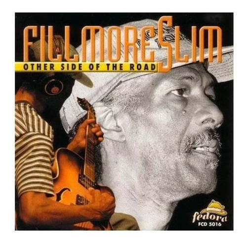 Fillmore Slim Other Side Of The Road Usa Import Cd Nuevo