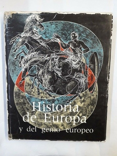 Historia De Europa Y Del Genio Europeo. Fabril Editora