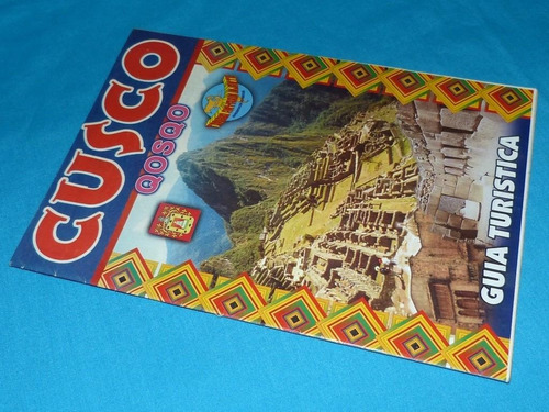 Cusco Qosqo Guía Turística Valle Sagrado Machu Picchu Incas