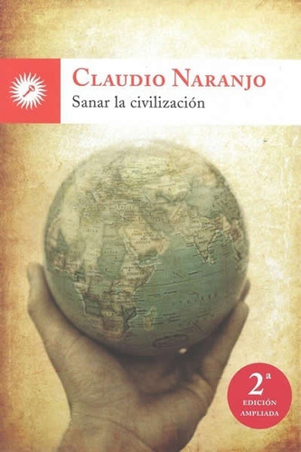 Sanar La Civilizacion - Naranjo, Claudio