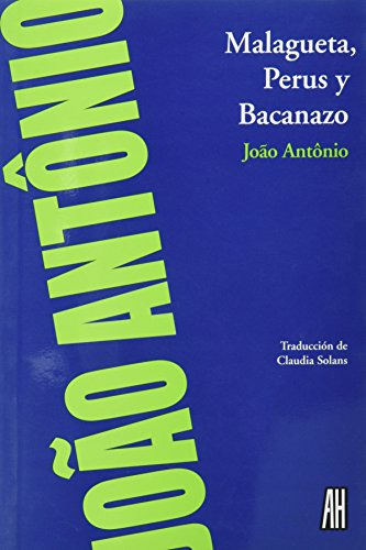 Malagueta Perus Y Bacanazo, Antonio, Ed. Ah