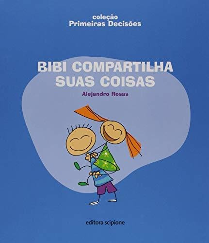 Libro Bibi Compartilha Suas Coisas De Alejandro Rosas Scipio