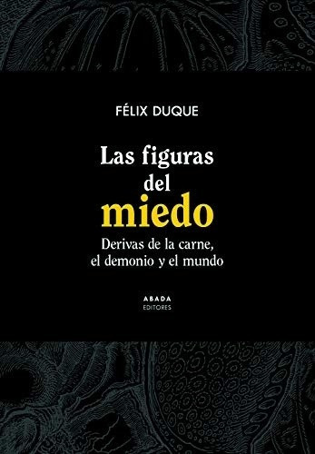 Las Figuras Del Miedo - Duque Pajuelo, F