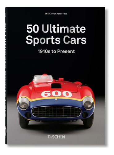 50 Ultimate Sports Cars. 40th Ed. (t.d)