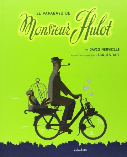 Papagayo Del Monsieur Hulot, El - David Merveille