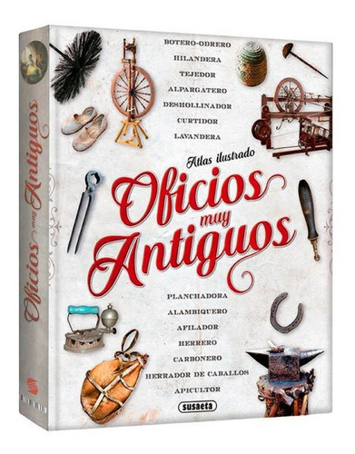 Atlas Ilustrado Oficios Muy Antigüos 