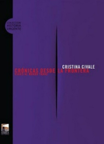 Cronicas Desde La Frontera - Civale Cristina