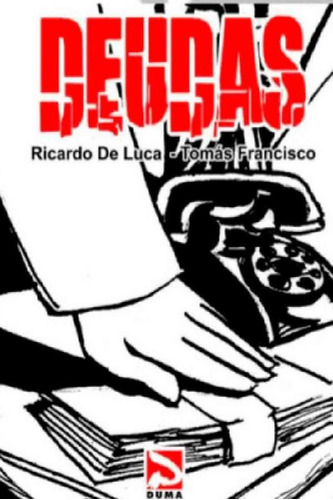 Libro - Deudas - Ricardo De Luca - Duma