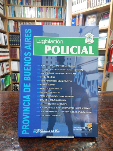 Legislación Policial De La Provincia De Buenos Aires