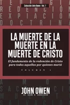 Comprar La Muerte De La Muerte En La Muerte De Cristo - Vol. 1: El F