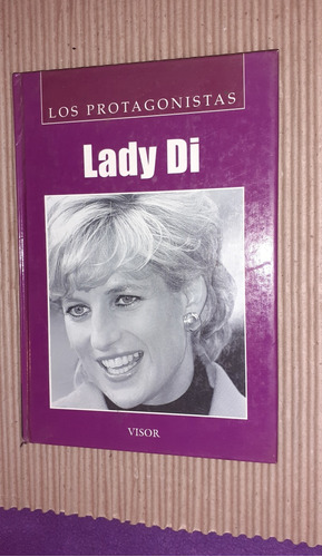 Libro Lady Di. Los Protagonistas. Editorial Visor