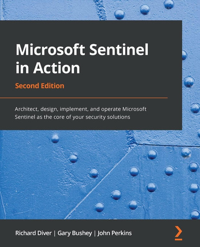 Libro: Microsoft Sentinel In Action: Architect, Design, And