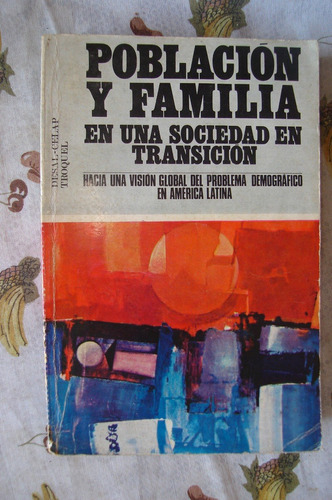 Población Y Familia En Una Sociedad En Transición. 