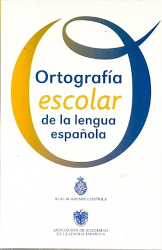 Ortografía Escolar De La Lengua Española