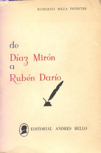 Roberto Meza Fuentes -  De Díaz Mirón A Rubén Darío