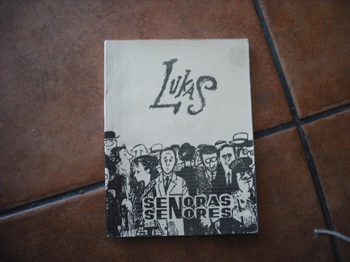 Libro Señoras Señores Humor Grafico De Lucas (153