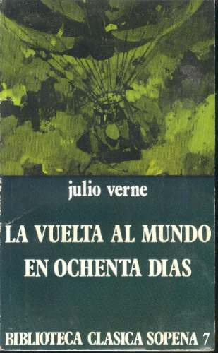 La Vuelta Al Mundo En Ochenta Días - Julio Verne.