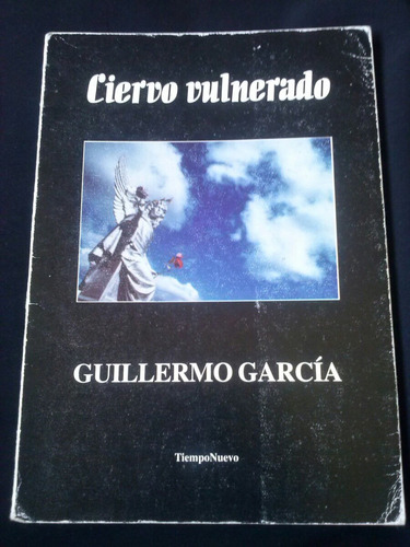 Ciervo Vulnerado Por Guillermo García