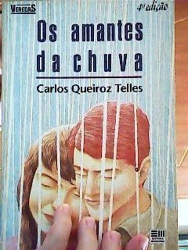 Livro Os Amantes Da Chuva Carlos Queiroz Telles