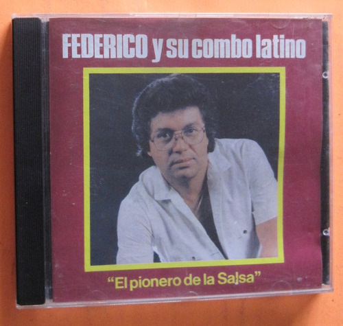 Federico Y Su Combo Latino El Pionero De La Salsa Cd Palacio